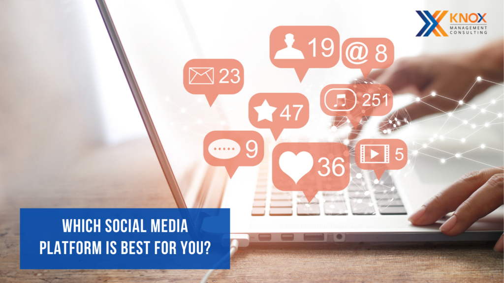 Which Social Media Platform Is Best For You