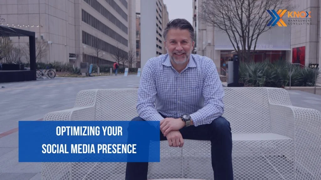 Optimizing Your Social Media Presence